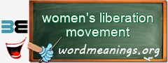 WordMeaning blackboard for women's liberation movement